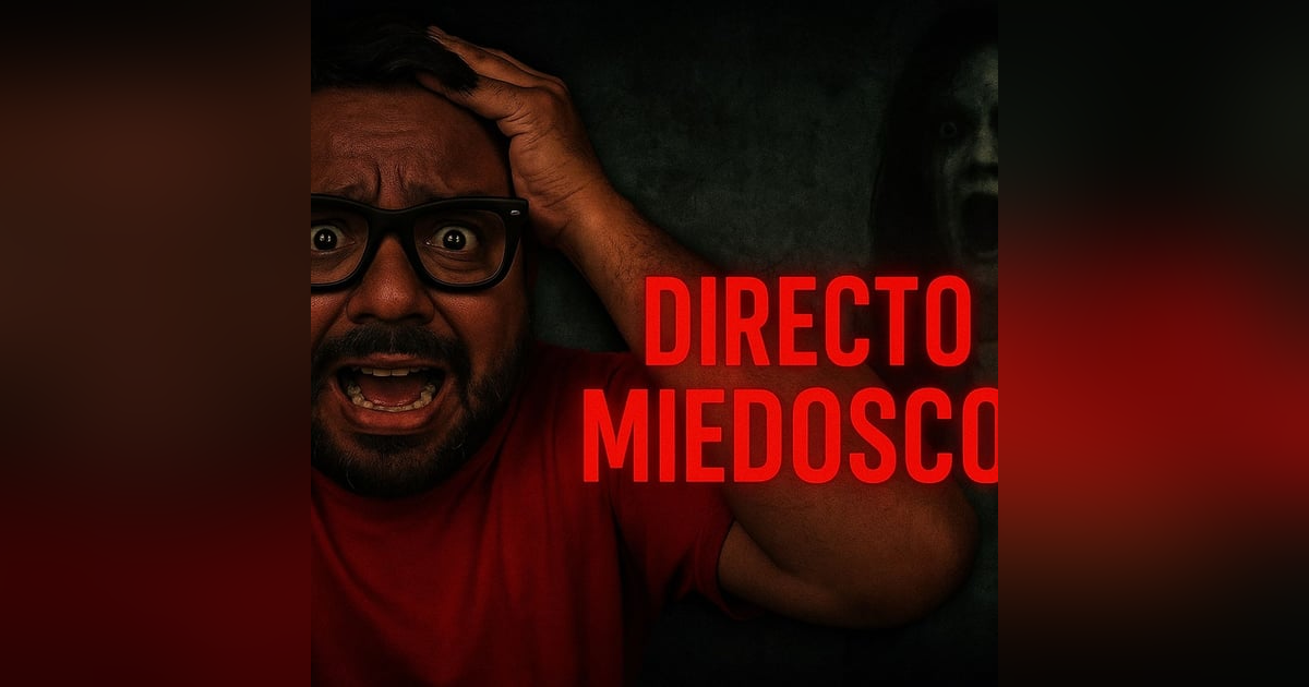 Historias de Miedo Agosto 11 de 2025 POSIBLE CASO DE REENCARNACION Historias de Miedo Agosto 11 de 2025 POSIBLE CASO DE REENCARNACION