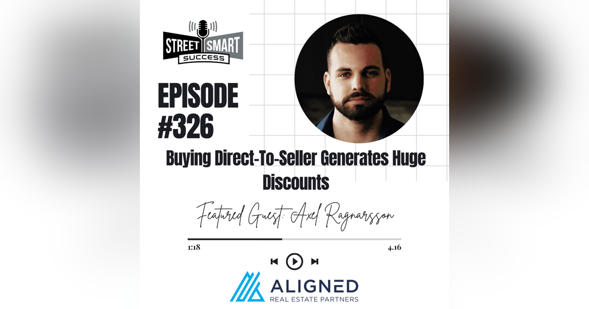 326: Buying Direct-To-Seller Generates Huge Discounts 326: Buying Direct-To-Seller Generates Huge Discounts