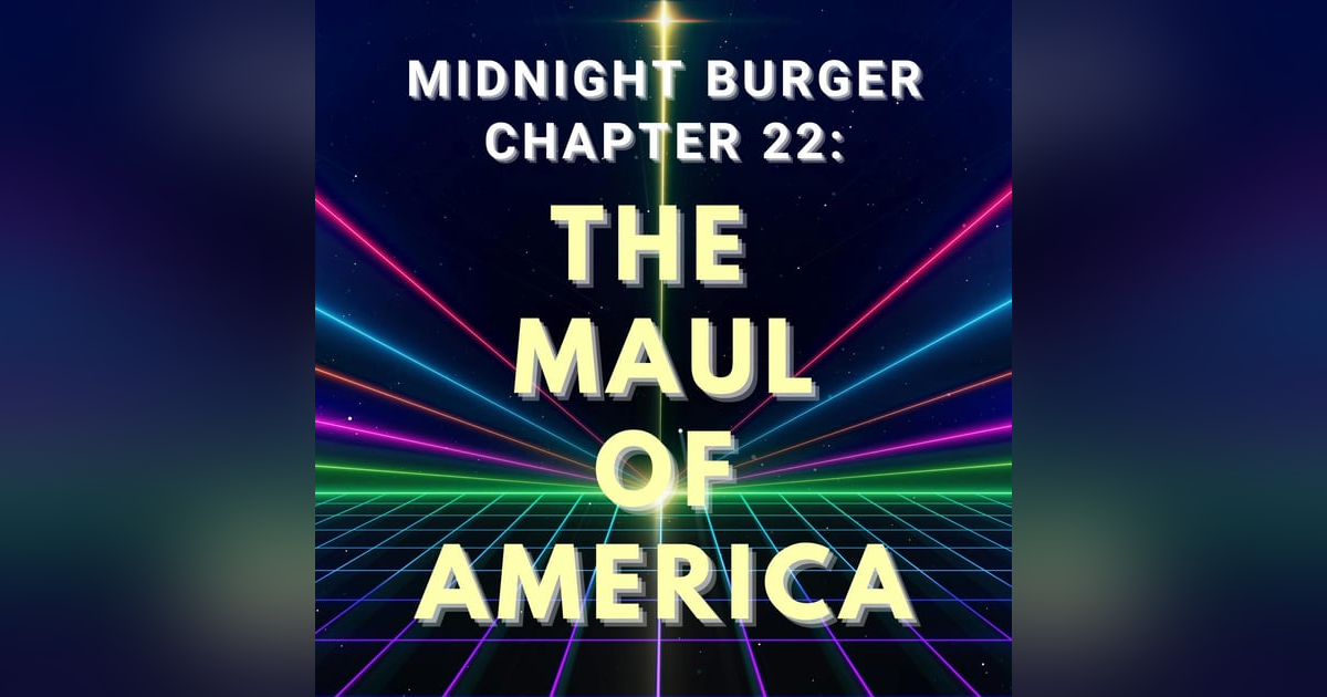 Chapter 22: The Maul of America. Chapter 22: The Maul of America.