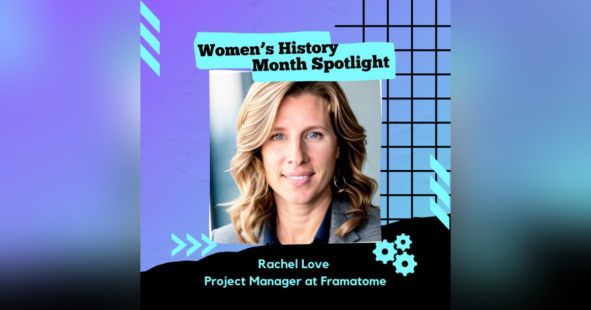 Women's History Month Spotlight: Evolving Leadership with Rachel Love Women's History Month Spotlight: Evolving Leadership with Rachel Love