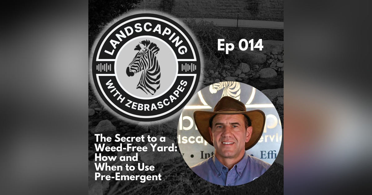 The Secret to a Weed-Free Yard: How and When to Use Pre-Emergent | 014 The Secret to a Weed-Free Yard: How and When to Use Pre-Emergent | 014
