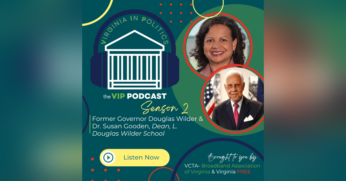 Governor Wilder and Dean Gooden on Public Policy and Polling Governor Wilder and Dean Gooden on Public Policy and Polling