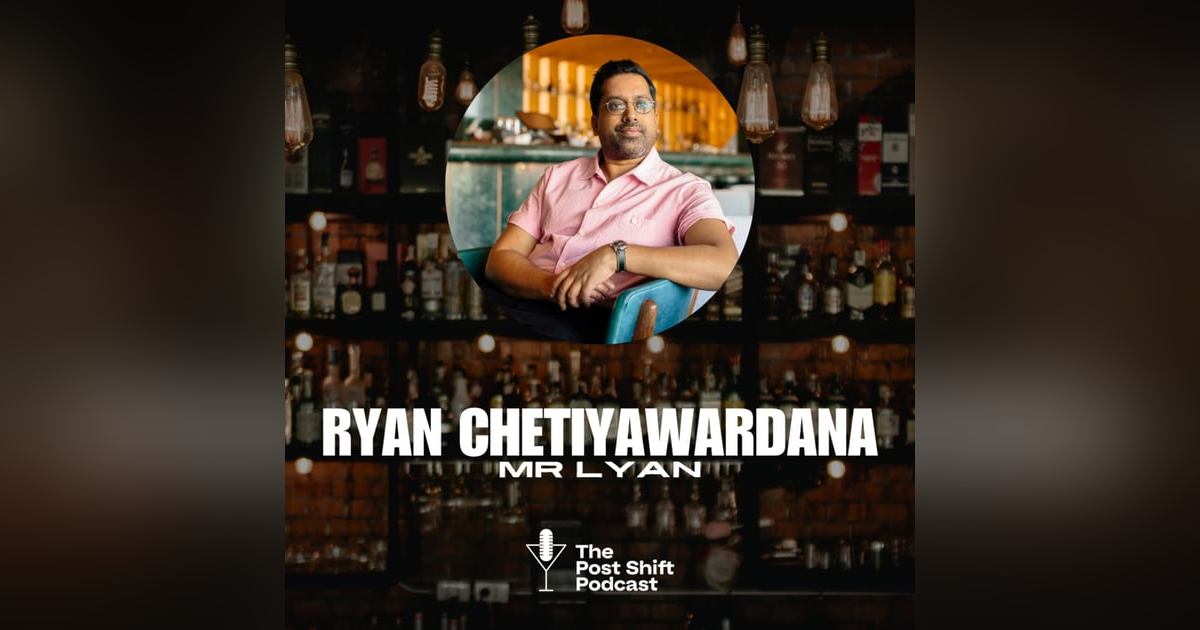Episode #183 - Ryan Chetiyawardana, Mr Lyan Episode #183 - Ryan Chetiyawardana, Mr Lyan