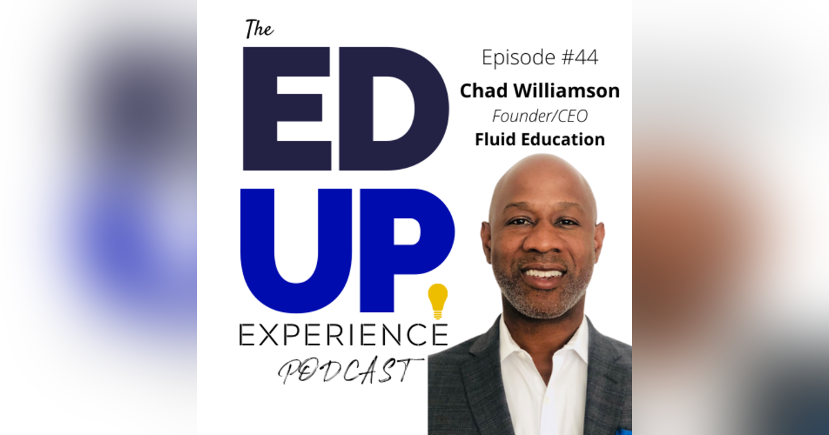 44: Pivot to Online, Increase Access and Create Alternative Degree Pathways in Higher Education - with Chad Williamson, CEO and Founder of Fluid Education Inc. 44: Pivot to Online, Increase Access and Create Alternative Degree Pathways in Higher Education - with Chad Williamson, CEO and Founder of Fluid Education Inc.