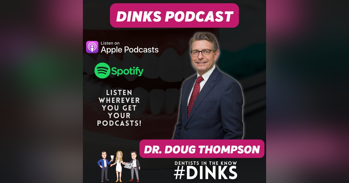 DINKS with Dr. Doug Thompson of Wellness Dentistry Network DINKS with Dr. Doug Thompson of Wellness Dentistry Network