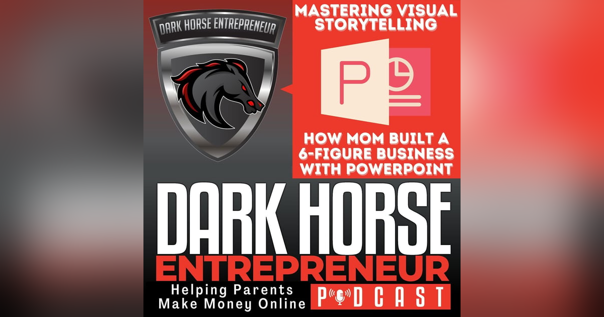 EP 495 Mastering Visual Storytelling: How a Mom Built a 6-Figure Business with PowerPoint EP 495 Mastering Visual Storytelling: How a Mom Built a 6-Figure Business with PowerPoint