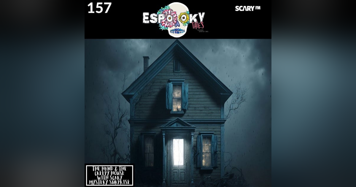 The Hand and the Creepy House with Scary Mystery Surprise The Hand and the Creepy House with Scary Mystery Surprise