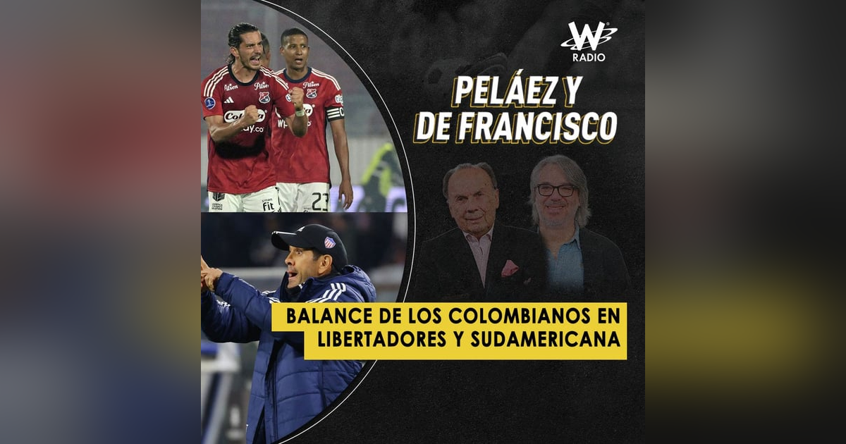 Balance de los colombianos en Libertadores y Sudamericana Balance de los colombianos en Libertadores y Sudamericana