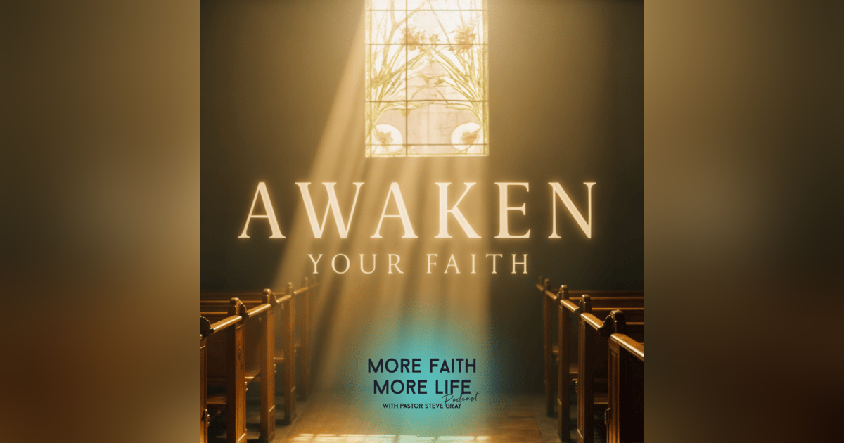 Awaken Your Faith | #103 Awaken Your Faith | #103