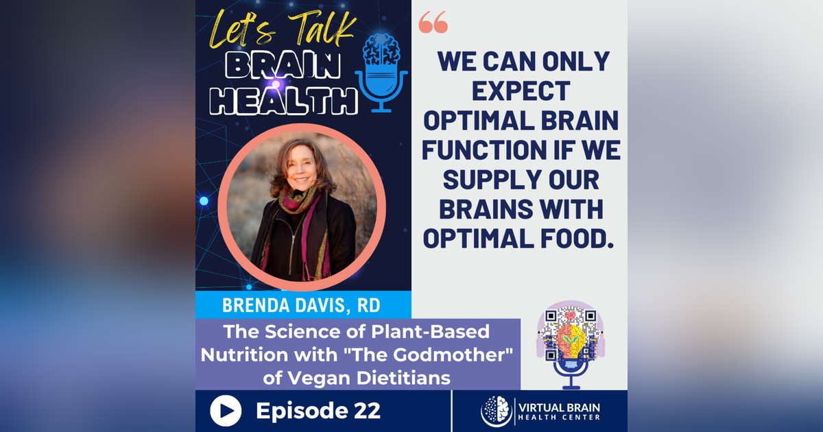 The Science of Plant-Based Nutrition with "The Godmother" of Vegan Dietitians, Brenda Davis, RD The Science of Plant-Based Nutrition with "The Godmother" of Vegan Dietitians, Brenda Davis, RD