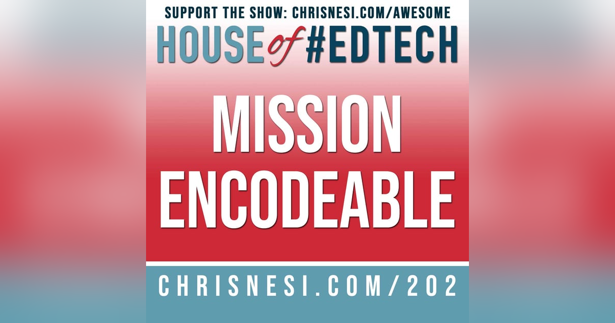 Coding in Education with Mission Encodeable - HoET202 Coding in Education with Mission Encodeable - HoET202