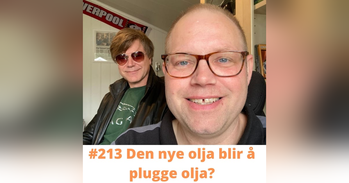 #213 Opprydding av olja blir den nye olja? #213 Opprydding av olja blir den nye olja?
