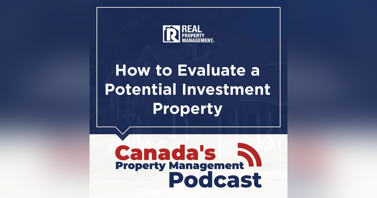 How to Evaluate a Potential Investment Property How to Evaluate a Potential Investment Property
