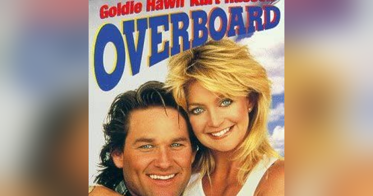 Would You Watch - Overboard Would You Watch - Overboard
