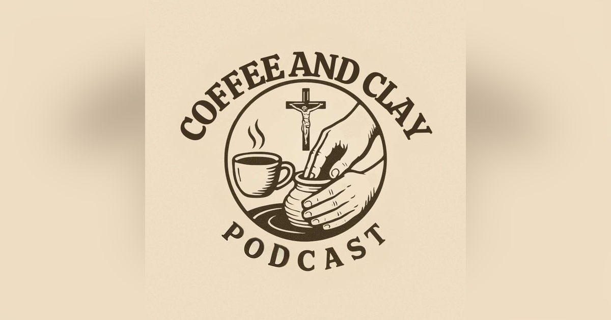 Coffee and Clay #4 (Part 3/3) - Becoming A Deacon, A New Life, and Chaplaincy Coffee and Clay #4 (Part 3/3) - Becoming A Deacon, A New Life, and Chaplaincy