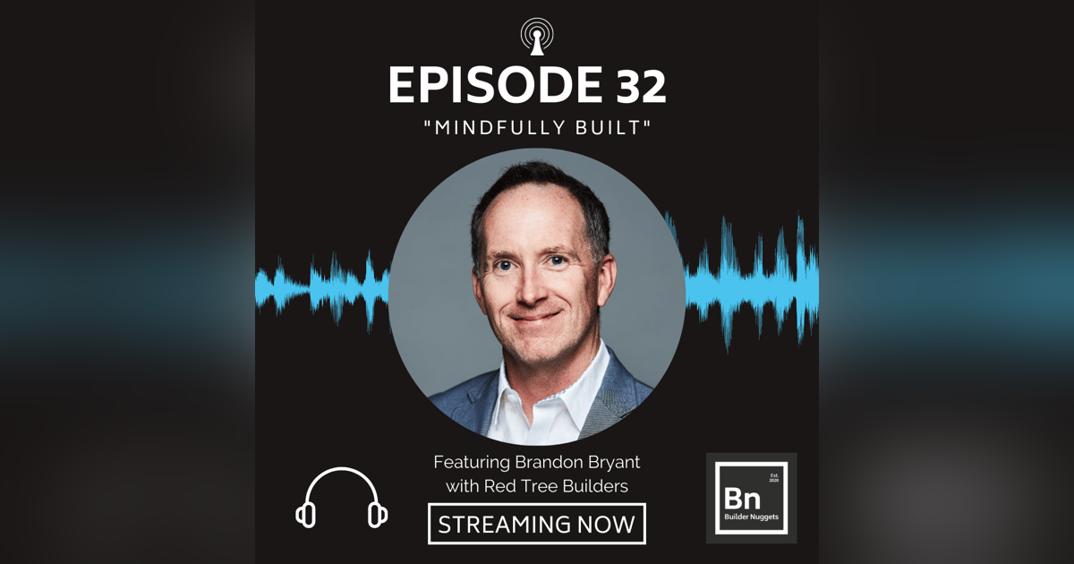 EP 32: Mindfully Built EP 32: Mindfully Built