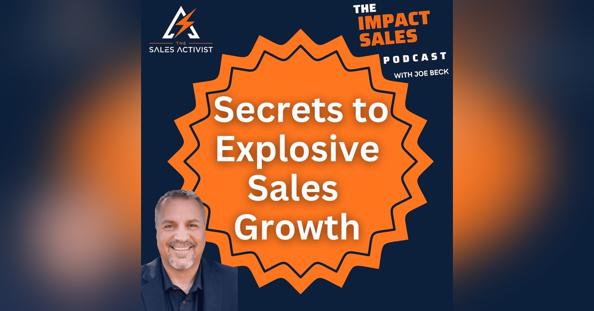 The #1 Secret to Explosive Sales Growth | Ep 24 The #1 Secret to Explosive Sales Growth | Ep 24