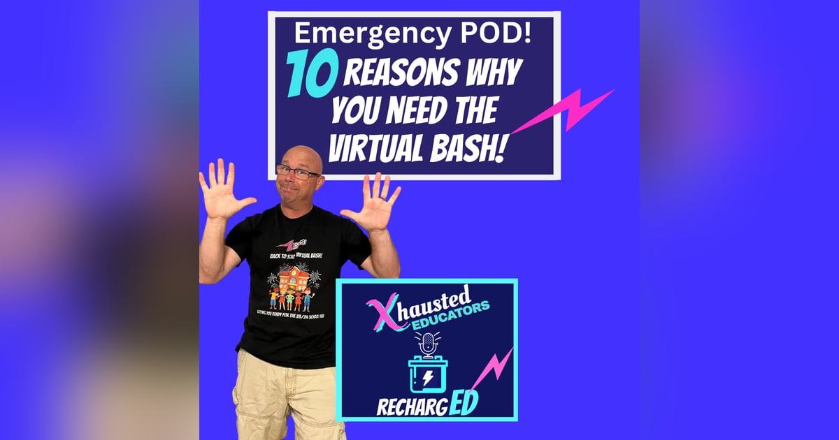 Emergency Podcast!  10 Reasons Why You Need To Check Out The Virtual Bash! Emergency Podcast!  10 Reasons Why You Need To Check Out The Virtual Bash!