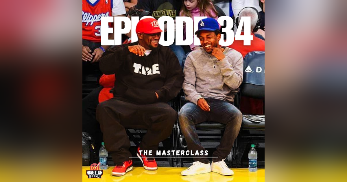 Episode 34: The Masterclass Episode 34: The Masterclass