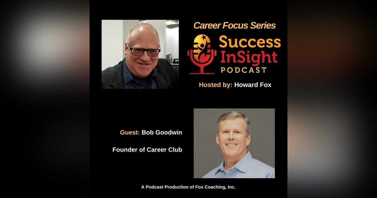 Bob Goodwin, Founder of Career Club Bob Goodwin, Founder of Career Club