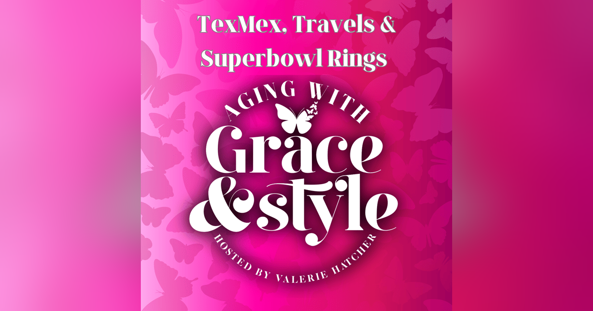 TexMex, Travel and Super Bowl Rings: Valerie’s Random Facts TexMex, Travel and Super Bowl Rings: Valerie’s Random Facts