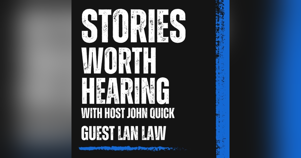 Stories Worth Hearing: From Honky-Tonk Roots to Country to the Bone with Lan Law Stories Worth Hearing: From Honky-Tonk Roots to Country to the Bone with Lan Law