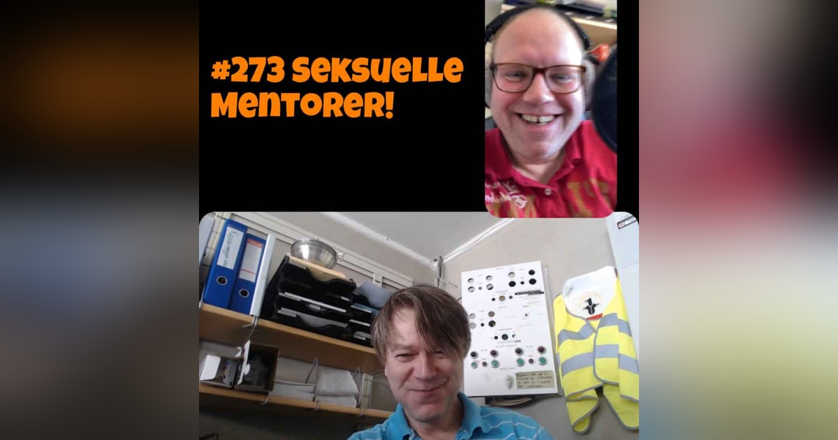 #273 Seksuelle mentorer! #273 Seksuelle mentorer!