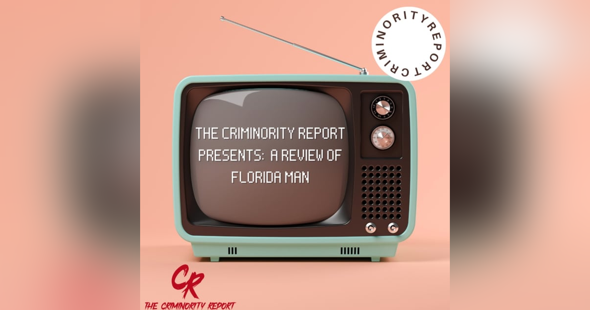 Revisiting Florida Man Part II: The Tree Thruster, Steak Smuggler, & Nunchuck Vigilante Revisiting Florida Man Part II: The Tree Thruster, Steak Smuggler, & Nunchuck Vigilante