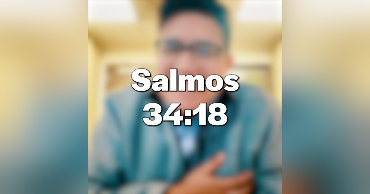 🙏🏼 Salmos 34:18 | Un Momento Para el Alma 🙏🏼 Salmos 34:18 | Un Momento Para el Alma