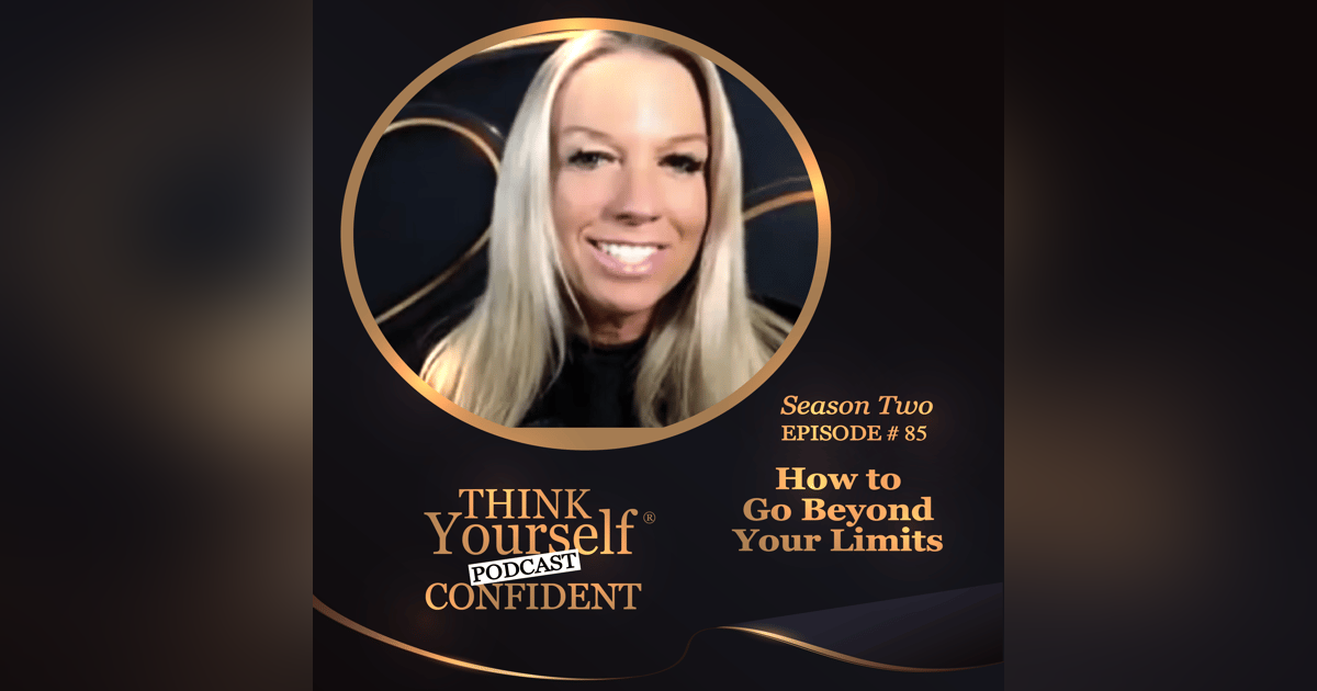 How to Go Beyond Your Limits How to Go Beyond Your Limits