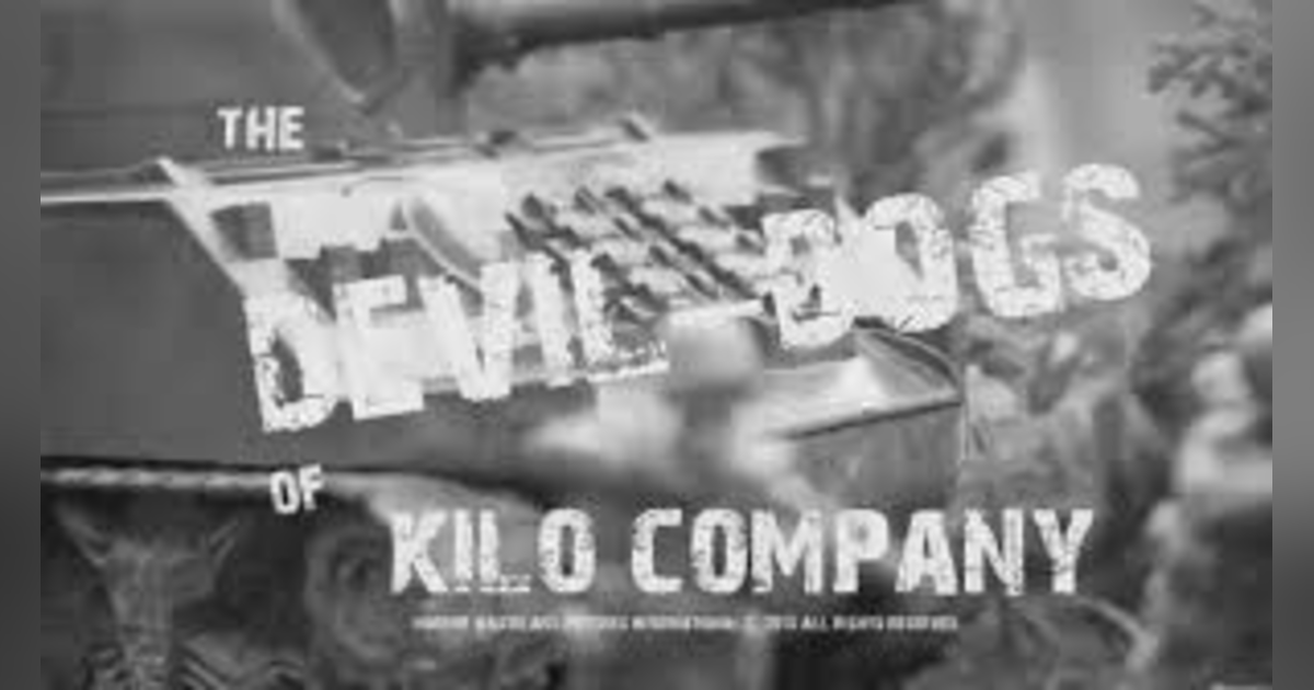 DEVIL DOGS - K COMPANY, 3RD BATTALION, 5TH MARINES FROM GUADALCANAL TO THE SHORES OF JAPAN DEVIL DOGS - K COMPANY, 3RD BATTALION, 5TH MARINES FROM GUADALCANAL TO THE SHORES OF JAPAN