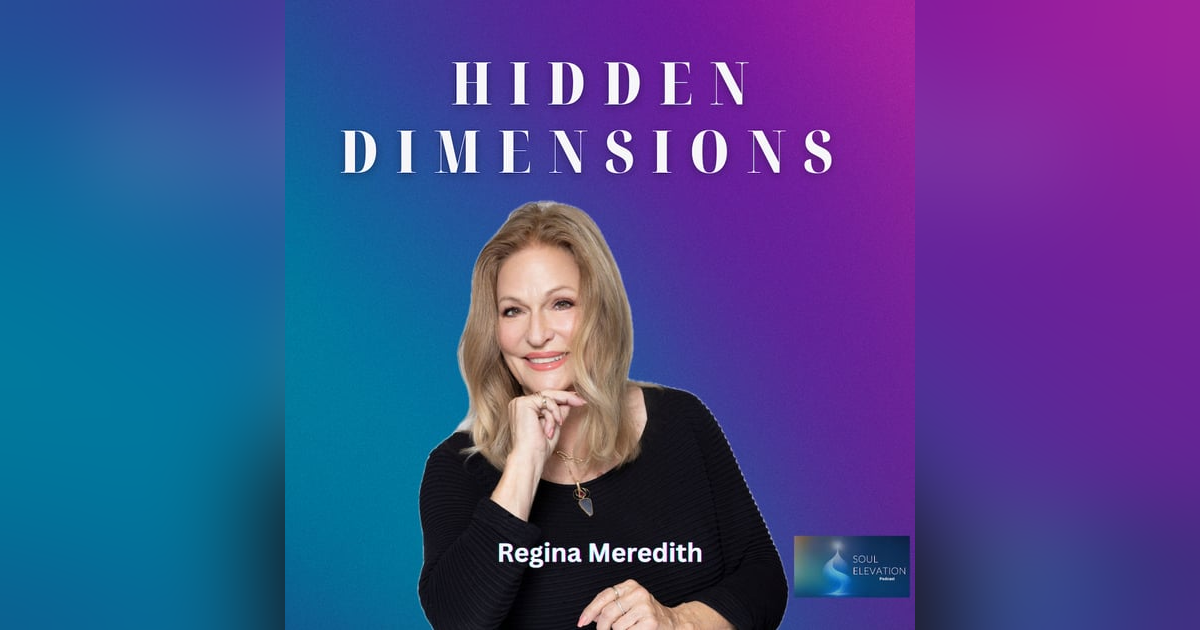 507. Awakening Humanity’s Quantum Evolution with Regina Meredith 507. Awakening Humanity’s Quantum Evolution with Regina Meredith