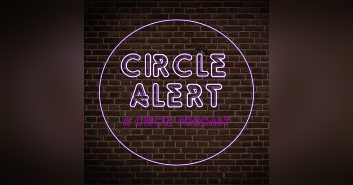 Season 3 Episode 2 Recap - Ciiircle Alert?? That’s Three I’s!!!! Season 3 Episode 2 Recap - Ciiircle Alert?? That’s Three I’s!!!!