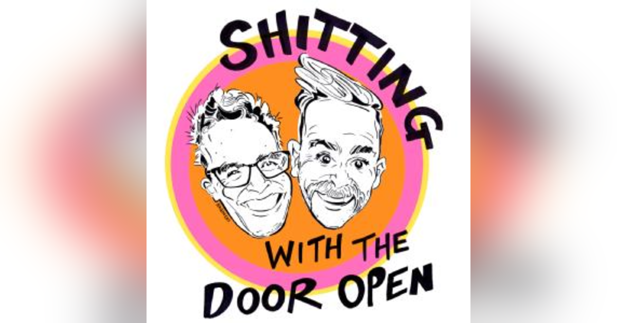 Sh*tting With The Door Open Sh*tting With The Door Open