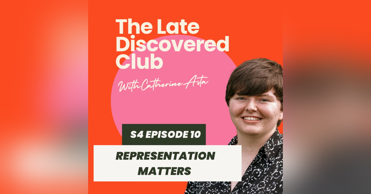 S4 Ep10 - Representation Matters S4 Ep10 - Representation Matters