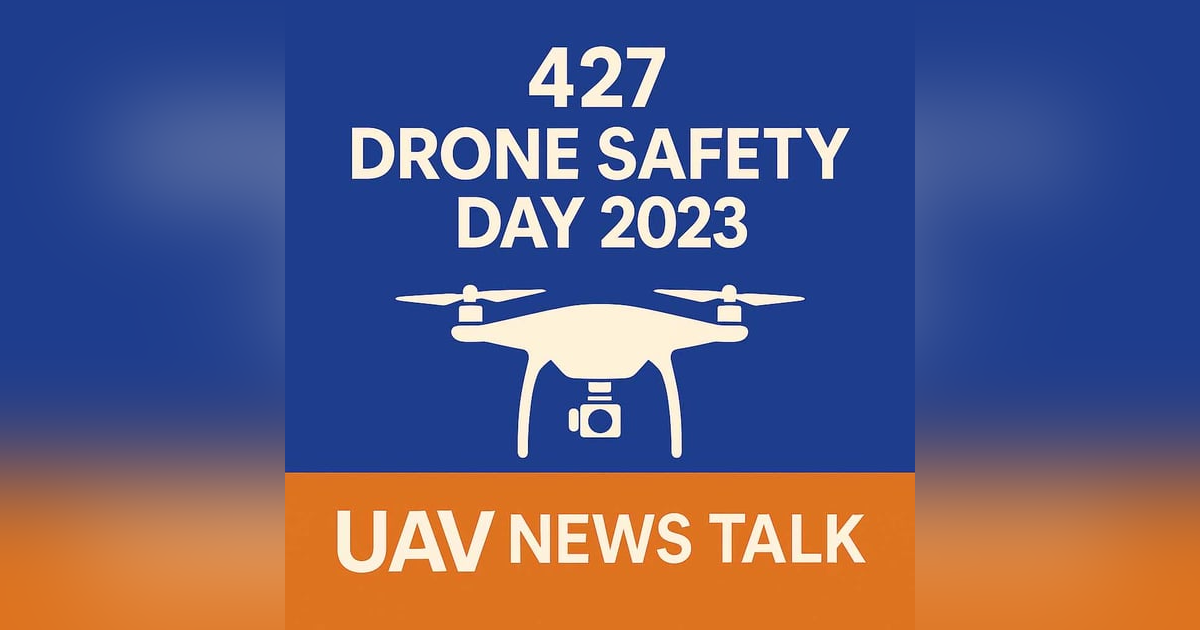 427 Drone Safety Day 2023 427 Drone Safety Day 2023
