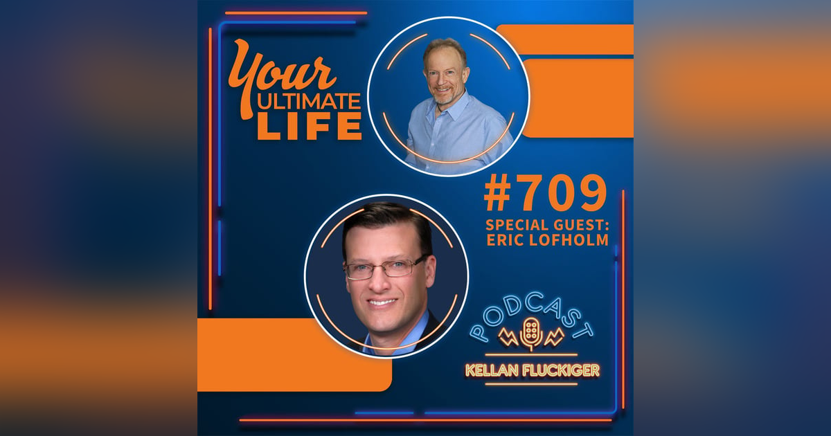 Acting On The Nudge: Eric Lofholm’s Story, #709 Acting On The Nudge: Eric Lofholm’s Story, #709