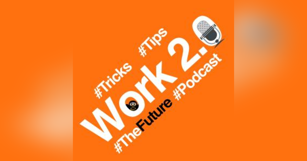 Work 2.0 - From Future of Work to Jobs Of Future Work 2.0 - From Future of Work to Jobs Of Future