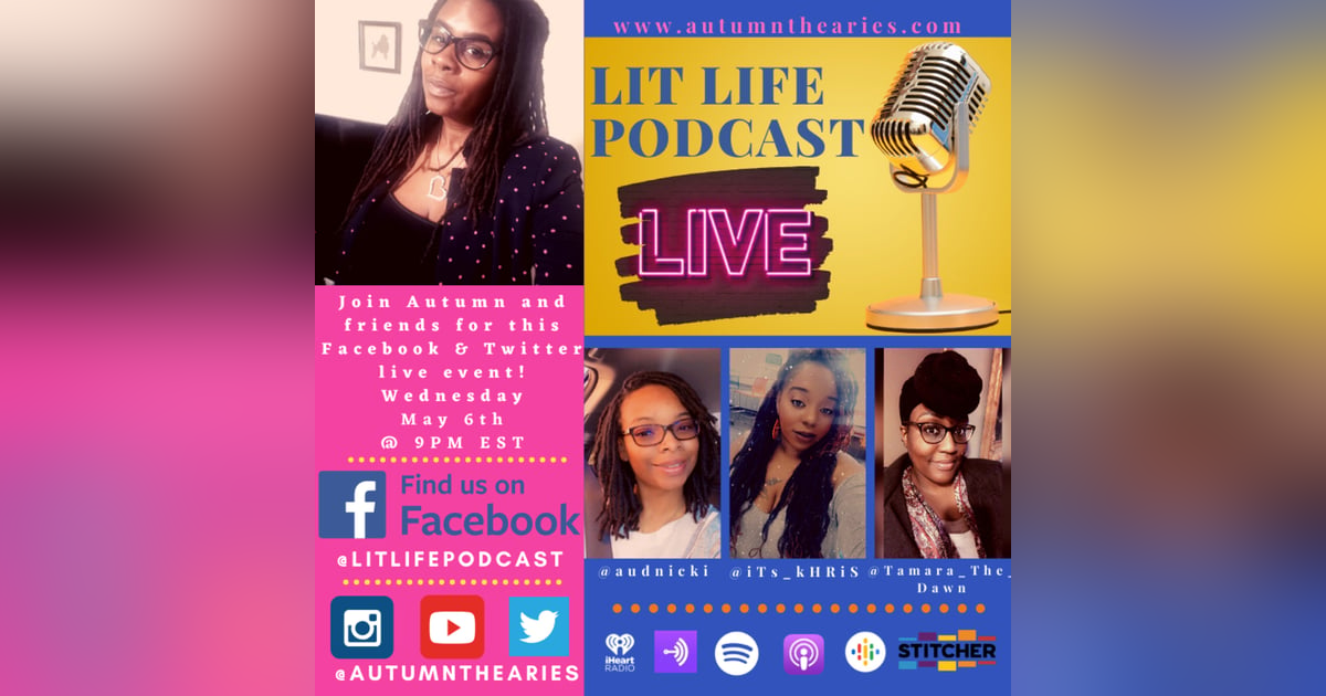 EP 37: Lit Life Podcast LIVE! EP 37: Lit Life Podcast LIVE!