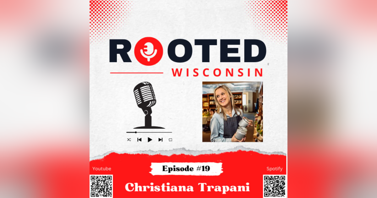 Christiana Trapani - Door County Candle Company, Entrepreneurship, and Ukraine - Episode #19 Christiana Trapani - Door County Candle Company, Entrepreneurship, and Ukraine - Episode #19