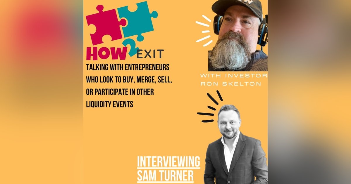 E25: Exploring Entrepreneurship Through Acquisition With Sam Turner Of Advantos HVAC Group- How2Exit E25: Exploring Entrepreneurship Through Acquisition With Sam Turner Of Advantos HVAC Group- How2Exit