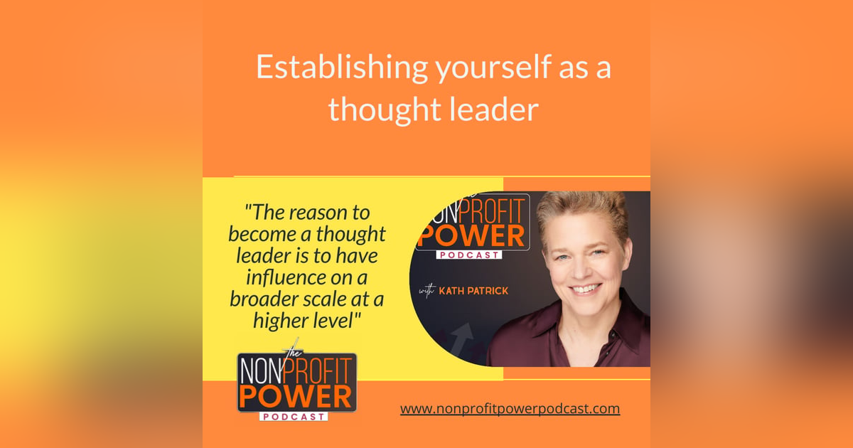 Establishing Yourself as a Thought Leader - Episode 17 Establishing Yourself as a Thought Leader - Episode 17