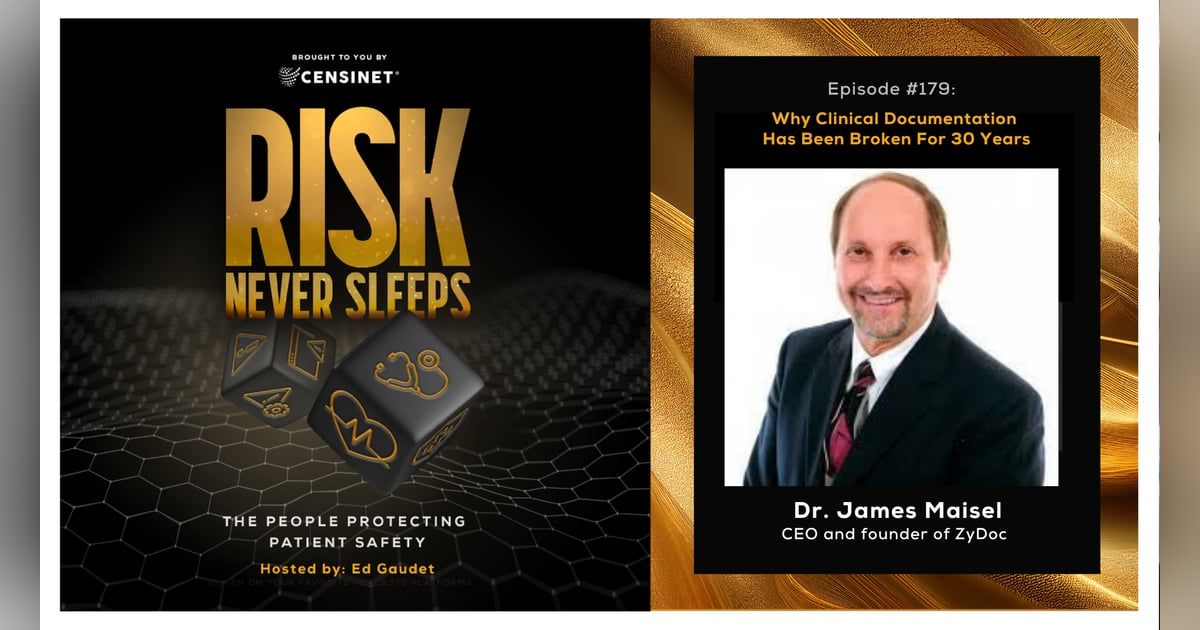 Episode #179. Why Clinical Documentation Has Been Broken For 30 Years, with Dr. James Maisel, CEO and founder of ZyDoc Episode #179. Why Clinical Documentation Has Been Broken For 30 Years, with Dr. James Maisel, CEO and founder of ZyDoc