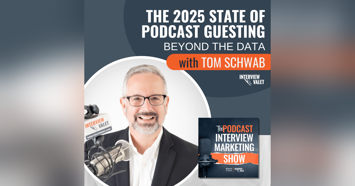 The 2025 State of Podcast Guesting: Beyond The Data The 2025 State of Podcast Guesting: Beyond The Data