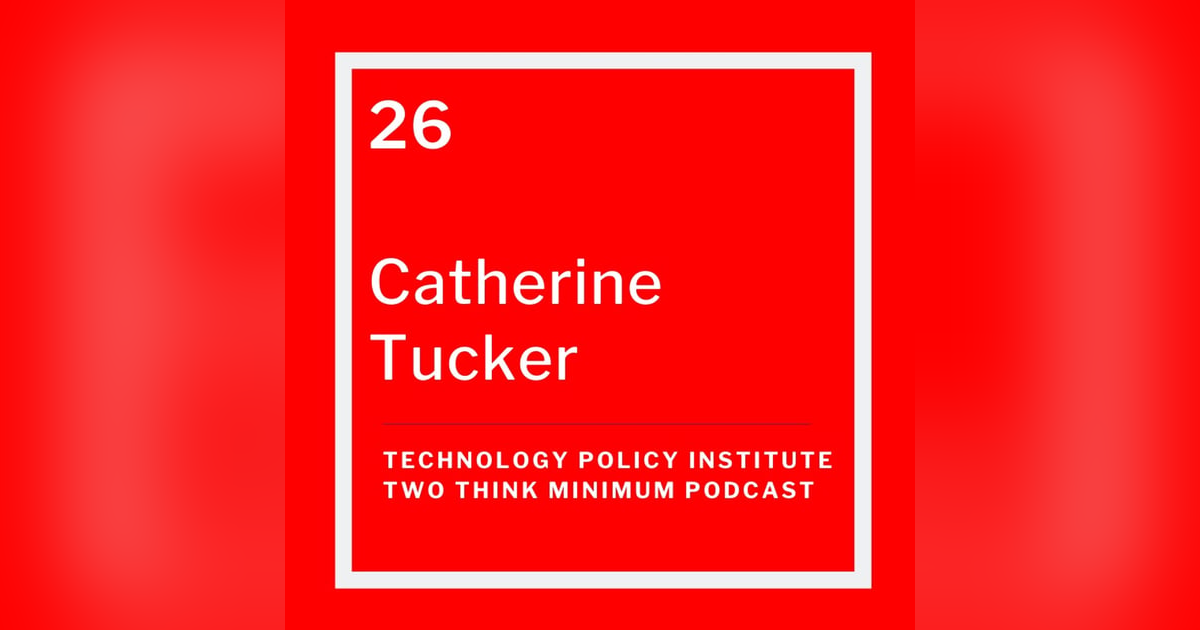 MIT Sloan Professor Catherine Tucker on Privacy, Antitrust, and the Value of Data MIT Sloan Professor Catherine Tucker on Privacy, Antitrust, and the Value of Data