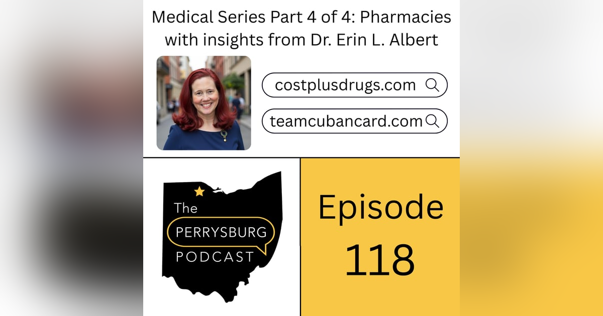 Medical Series Part 4 of 4: Pharmacies - with insights from Dr. Erin L. Albert Medical Series Part 4 of 4: Pharmacies - with insights from Dr. Erin L. Albert