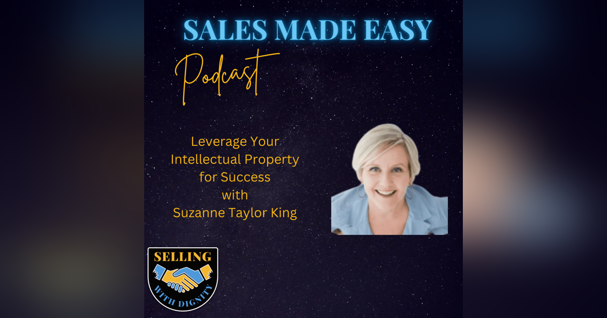 Leverage Your Intellectual property for Success with Suzanne Taylor King Leverage Your Intellectual property for Success with Suzanne Taylor King