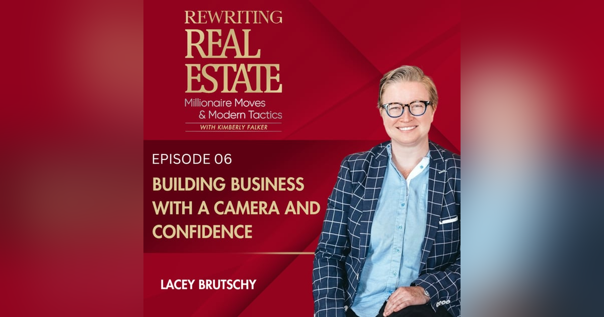 Building Business with a Camera and Confidence - EP 6 Building Business with a Camera and Confidence - EP 6