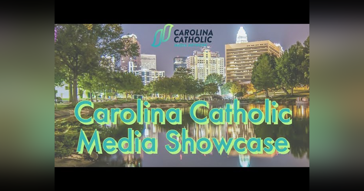 Carolina Catholic Media Showcase Featuring Fr. Colin Blatchford Carolina Catholic Media Showcase Featuring Fr. Colin Blatchford