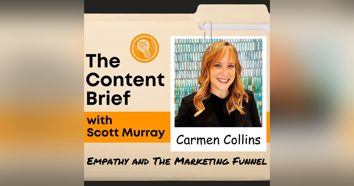 Does Empathy Break The Marketing Funnel? (with Carmen Collins) Does Empathy Break The Marketing Funnel? (with Carmen Collins)